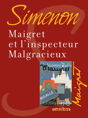 cover image of Maigret et l'inspecteur Malgracieux